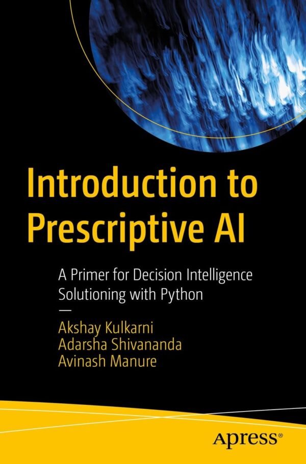 Introduction to Prescriptive AI Introduction to Prescriptive AI