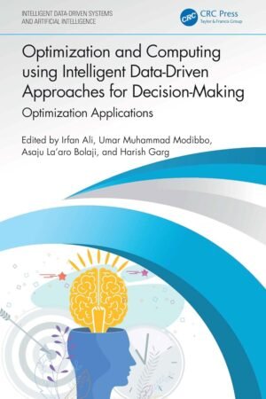 Optimization and Computing using Intelligent Data-Driven Approaches for Decision-Making, Optimization Applications