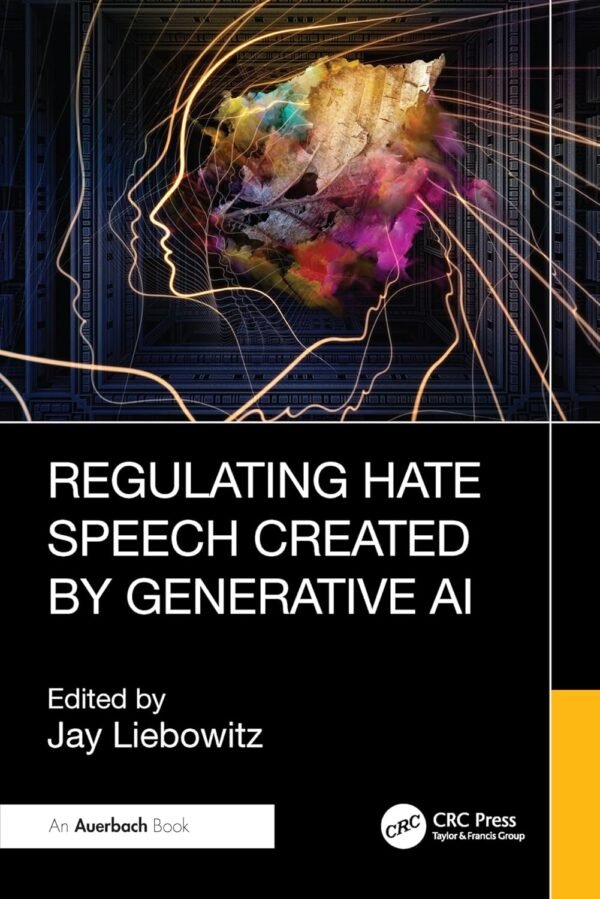 Regulating Hate Speech Created by Generative AI Regulating Hate Speech Created by Generative AI
