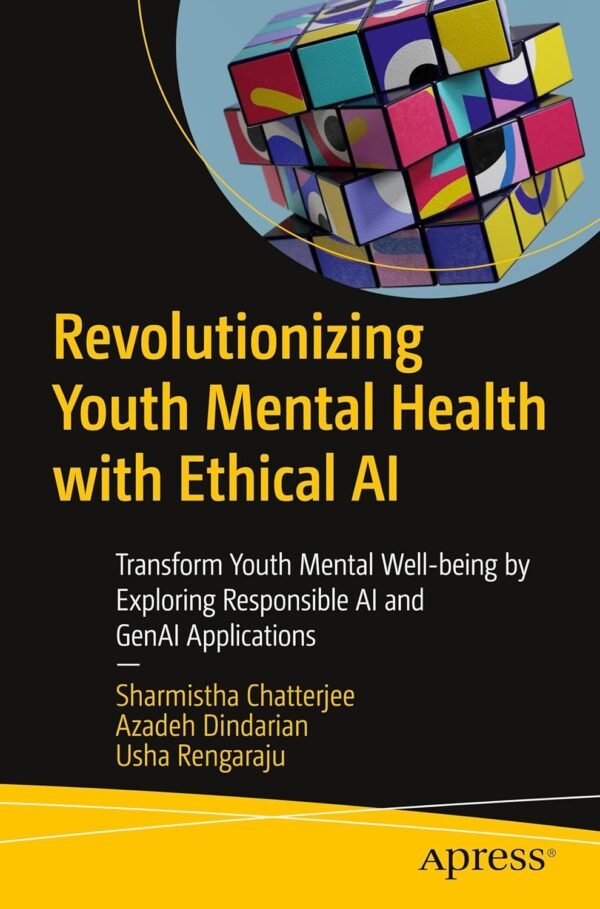 Revolutionizing Youth Mental Health with Ethical AI Revolutionizing Youth Mental Health with Ethical AI