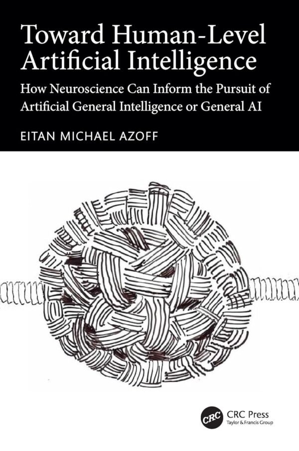Toward Human-Level Artificial Intelligence Toward Human-Level Artificial Intelligence