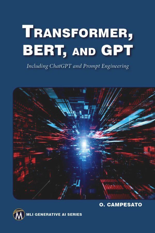 Transformer, BERT, and GPT3 Transformer, BERT, and GPT3
