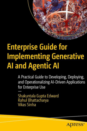 Enterprise Guide for Implementing Generative AI and Agentic AI