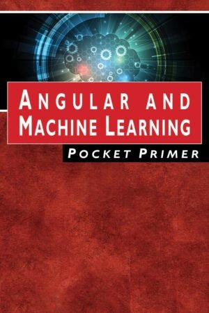Angular and Machine Learning Pocket Primer