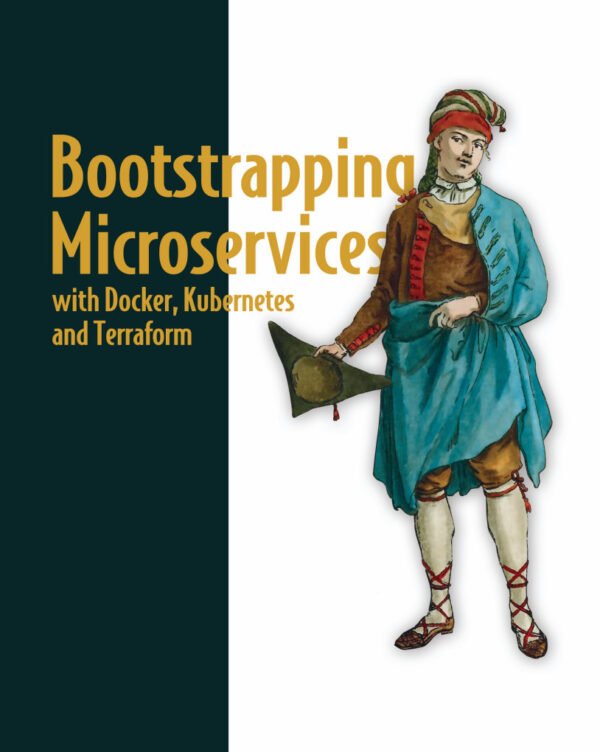 Bootstrapping Microservices
