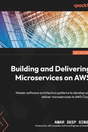 Building and Delivering Microservices on AWS