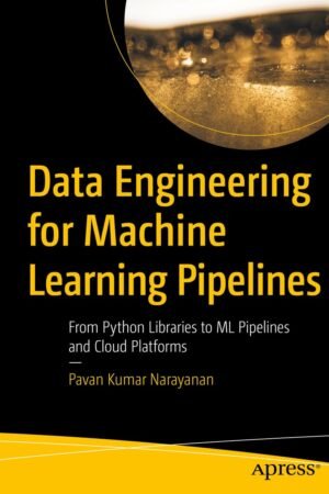Data Engineering for Machine Learning Pipelines
