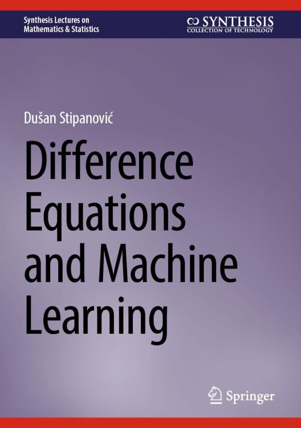 Difference Equations and Machine Learning - Al Mtba3a