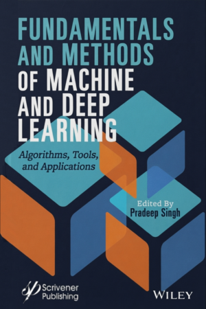 Fundamentals and Methods of Machine and Deep Learning