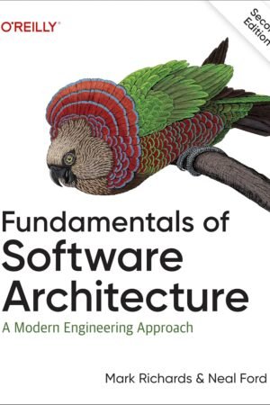 Fundamentals of Software Architecture, An Engineering Approach