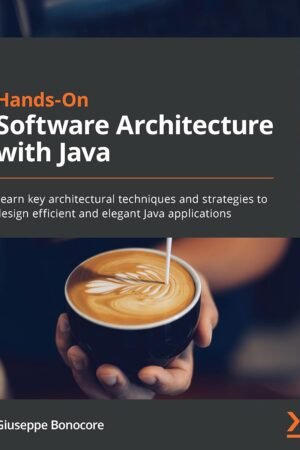 Hands-On Software Architecture with Java