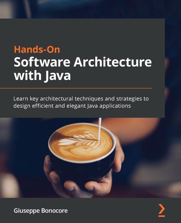 Hands-On Software Architecture with Java Hands-On Software Architecture with Java
