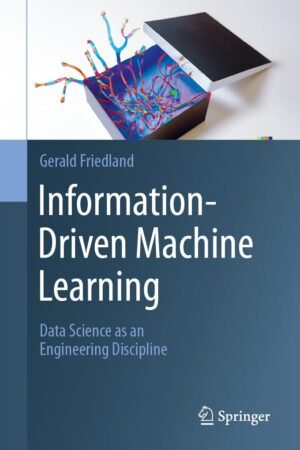 Information-Driven Machine Learning