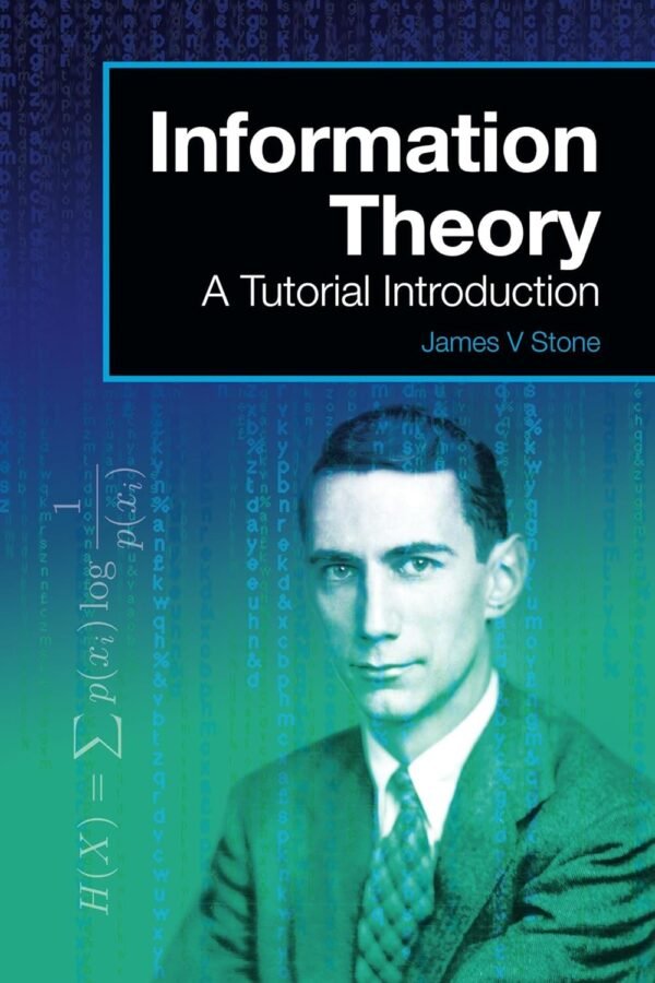 Information Theory, A Tutorial Introduction