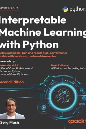 Interpretable Machine Learning with Python