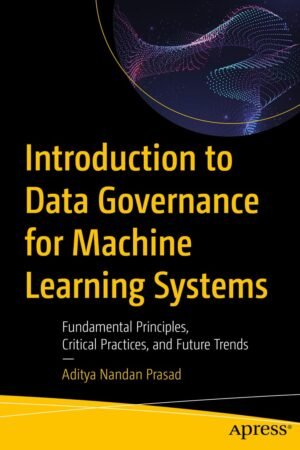 Introduction to Data Governance for Machine Learning Systems