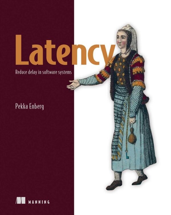 Latency, Reduce delay in software systems Latency, Reduce delay in software systems
