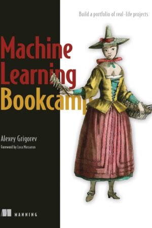 Machine Learning Bookcamp