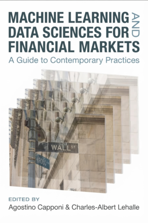 Machine Learning and Data Sciences for Financial Markets