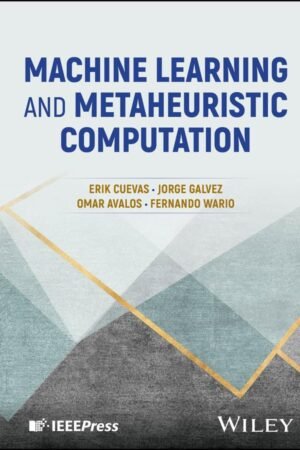 Machine Learning and Metaheuristic