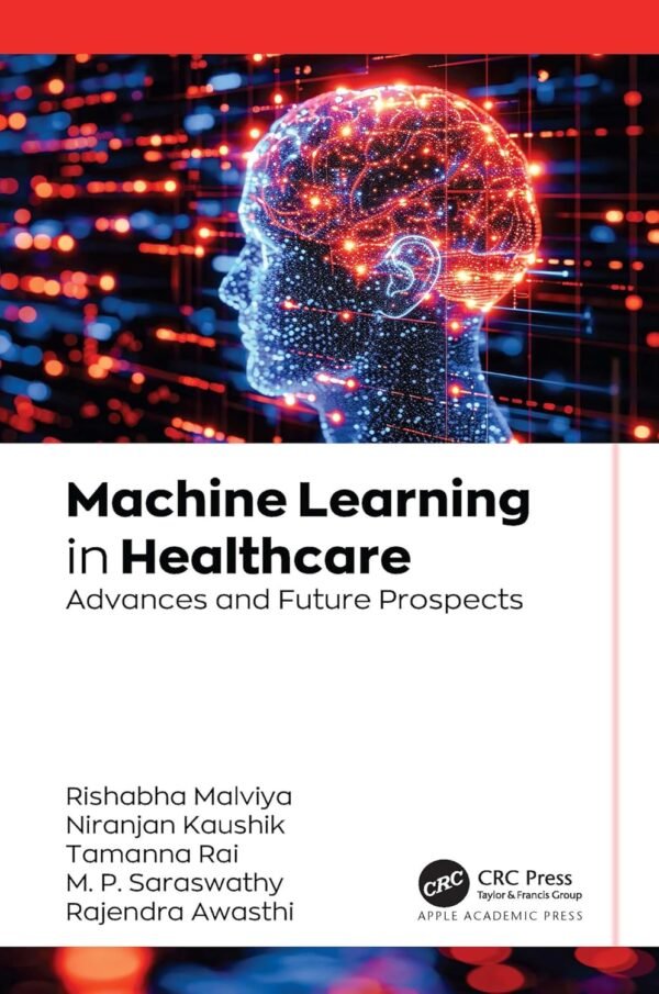 Machine Learning in Healthcare, Advances and Future Prospects - Al Mtba3a