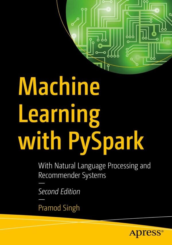 Machine Learning with PySpark Machine Learning with PySpark