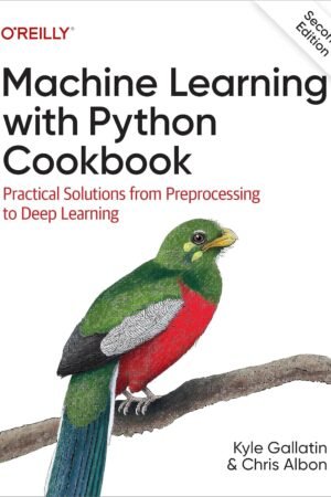 Machine Learning with Python Cookbook