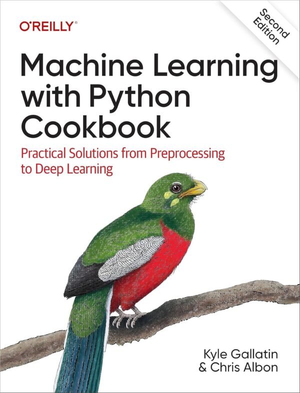 Machine Learning with Python Cookbook Machine Learning with Python Cookbook