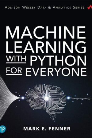 Machine Learning with Python for Everyone