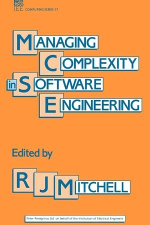 Managing Complexity in Software Engineering