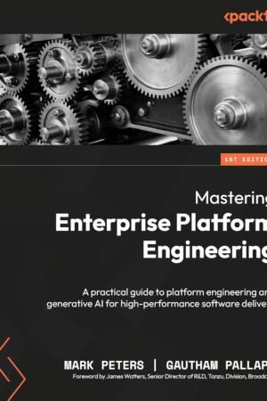 Mastering Enterprise Platform Engineering