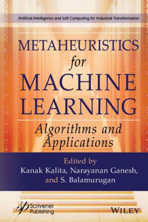 Metaheuristics for Machine Learning, Algorithms and Applications