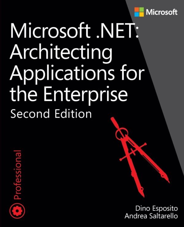 Microsoft .NET, Architecting Applications for the Enterprise Microsoft .NET, Architecting Applications for the Enterprise
