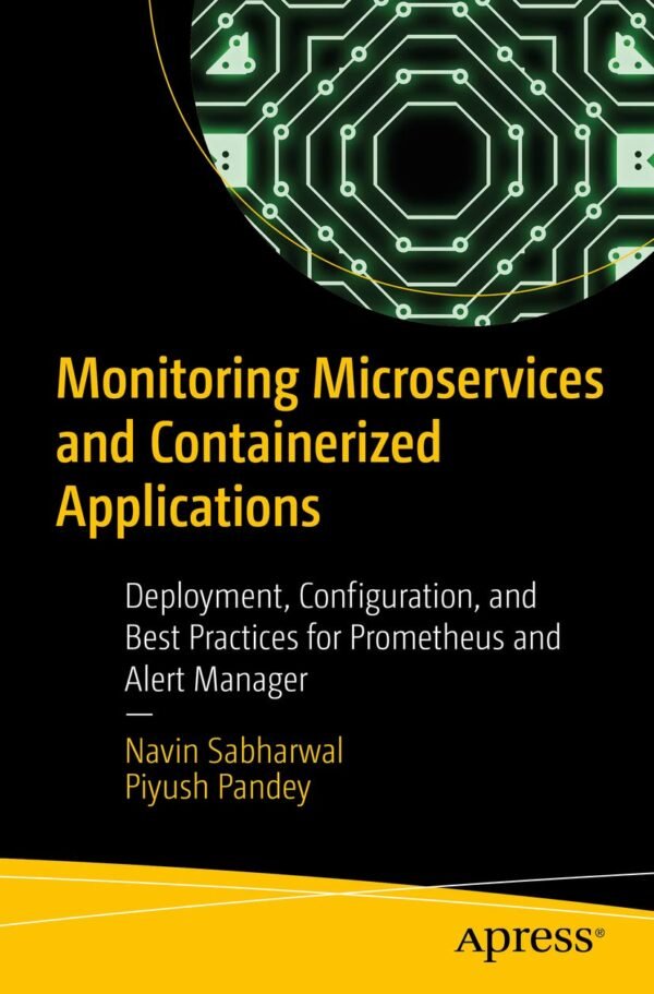 Monitoring Microservices and Containerized Applications Monitoring Microservices and Containerized Applications