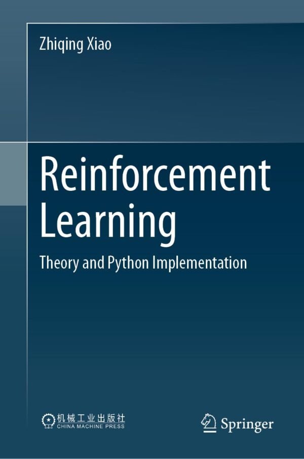 Reinforcement Learning, Theory and Python Implementation Reinforcement Learning, Theory and Python Implementation