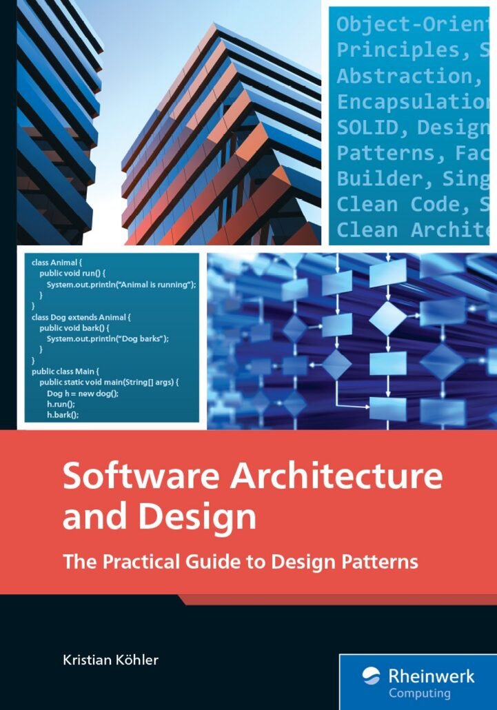 Software Architecture and Design, The Practical Guide to Design ...