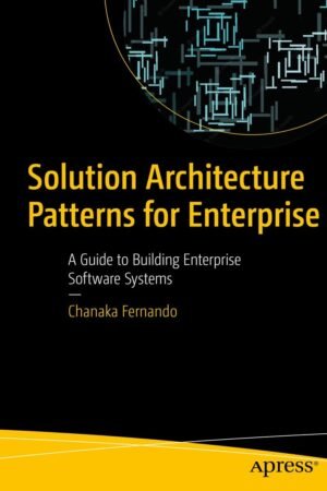 Solution Architecture Patterns for Enterprise