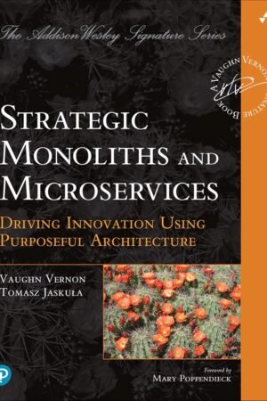 Strategic Monoliths and Microservices