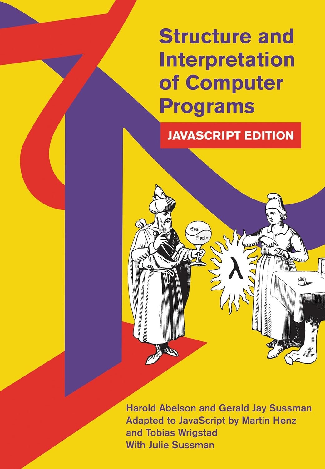 Structure and Interpretation of Computer Programs, JavaScript Edition ...