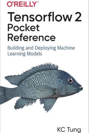 TensorFlow 2 Pocket Reference