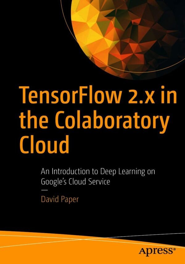 TensorFlow 2.x in the Colaboratory Cloud TensorFlow 2.x in the Colaboratory Cloud