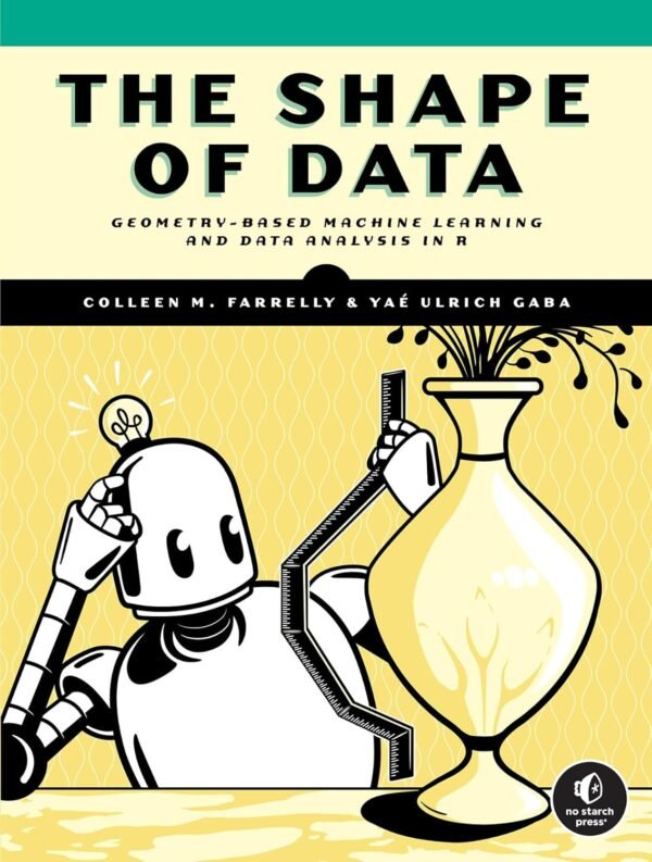 The Shape of Data The Shape of Data