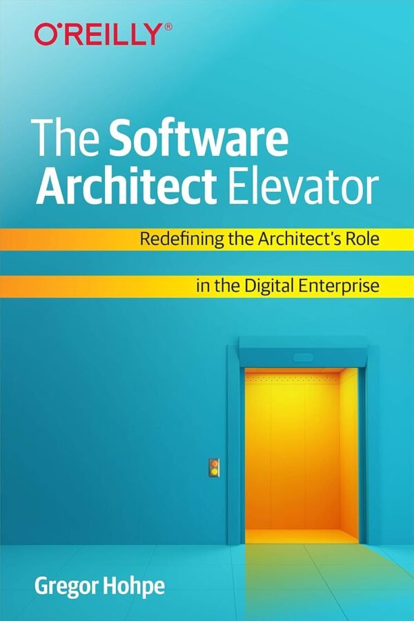 The Software Architect Elevator The Software Architect Elevator