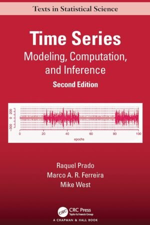 Time Series, Modeling, Computation, and Inference