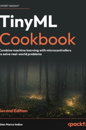 TinyML Cookbook