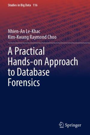 A Practical Hands-on Approach to Database Forensics