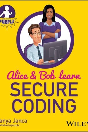 Alice and Bob Learn Secure Coding