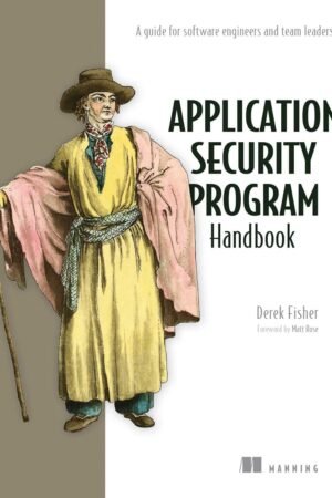 Application Security Program Handbook