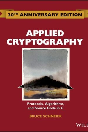 Applied Cryptography, Protocols, Algorithms, and Source Code in C