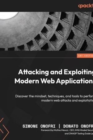 Attacking and Exploiting Modern Web Applications